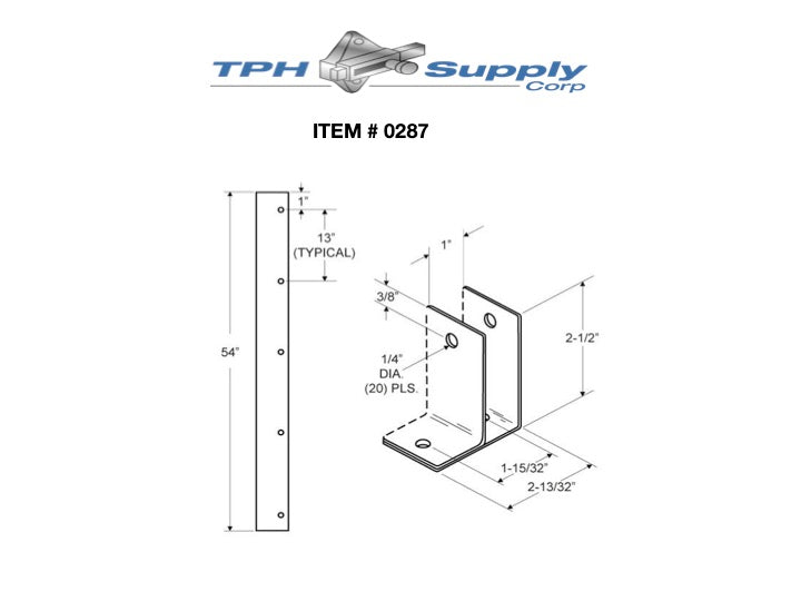 Stamped Stainless Steel, One Ear 1" x 54" Full Length Bracket - 0287